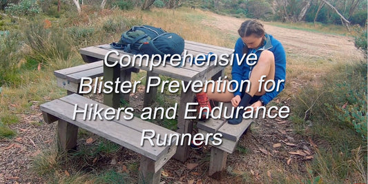 Comprehensive Blister Prevention for Hikers and Endurance Runners